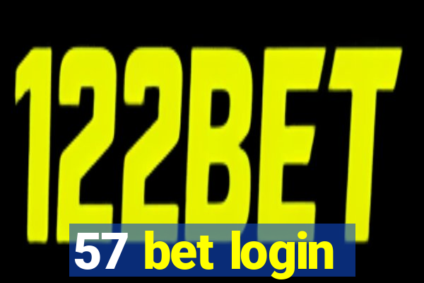 57 bet login